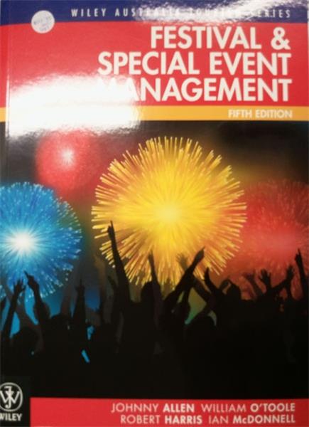 Festival and Special Event Management: Fifth Edition