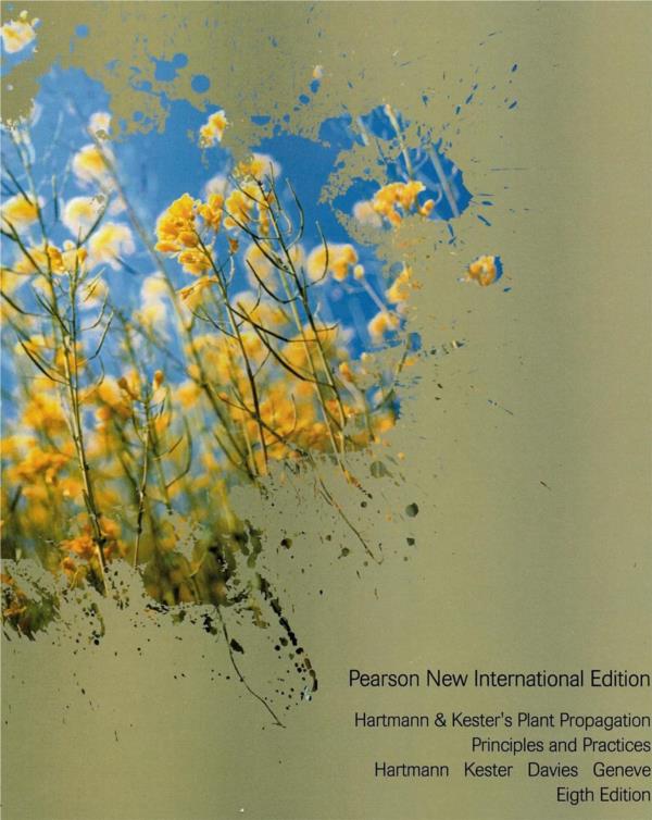 Hartmann & Kesters Plant Propagation Principles & Practices 8th Edition