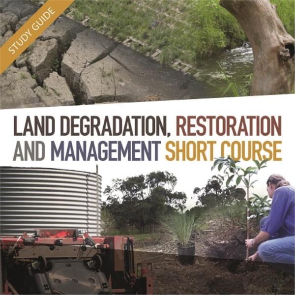 Land Degradation, Restoration and Management Short Course