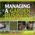 Managing a Garden Business - Short Course