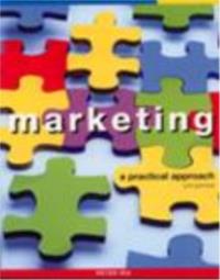 MARKETING : A PRACTICAL APPROACH  5th edition