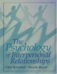 THE PSYCHOLOGY OF INTERPERSONAL RELATIONSHIPS