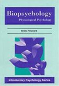 Biopsychology: Physiological Psychology