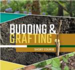 Budding and Grafting - Short Course