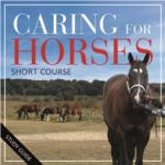 Caring for Horses- Short Course