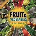 Fruit and Vegetables - Short Course