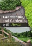 Landscaping and Gardening with Herbs ebook