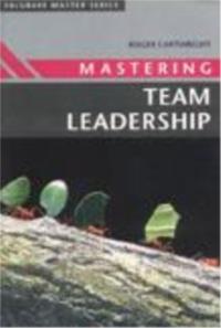 Mastering Team Leadership