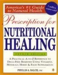 Prescription for Nutritional Healing