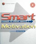 Smart Things to know about Motivation