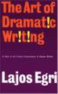 The Art of Dramatic Writing