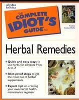 The Complete Idiots Guide to Herbal Remedies