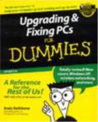 Upgrading and Fixing PCs for Dummies